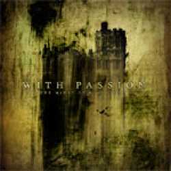 With Passion : In the Midst of Bloodied Soil